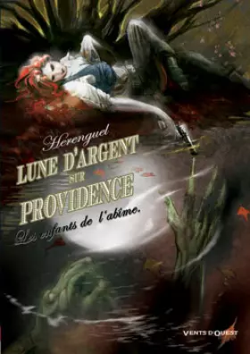 Couverture du produit · Lune d'argent sur providence, Tome 1 : Les enfants de l'Abîme