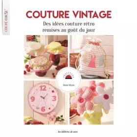 Couverture du produit · COUTURE VINTAGE - DES IDEES DE COUTURE RETRO REMISES AU GOUT DU JOUR