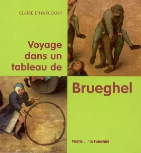 Couverture du produit · Voyage dans un tableau de Brueghel