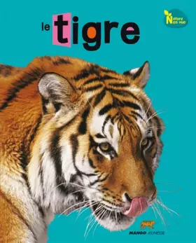 Couverture du produit · Le tigre