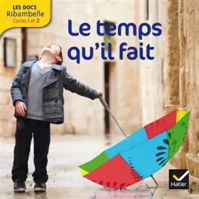 Couverture du produit · Les docs Ribambelle cycle 2 éd. 2013 - Le temps qu'il fait