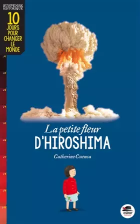Couverture du produit · PETITE FLEUR D'HIROSHIMA (LA)