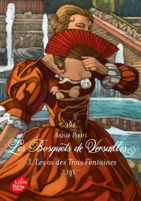 Couverture du produit · Les bosquets de Versailles - Tome 3: Les os des trois fontaines