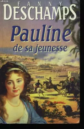 Couverture du produit · Pauline de sa jeunesse.