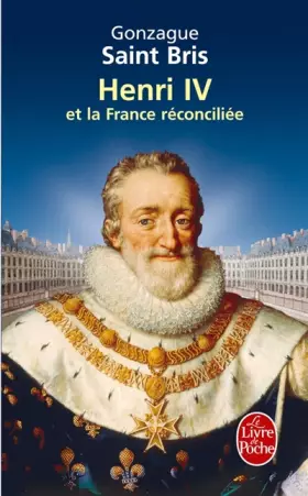 Couverture du produit · Henri IV et la France réconciliée