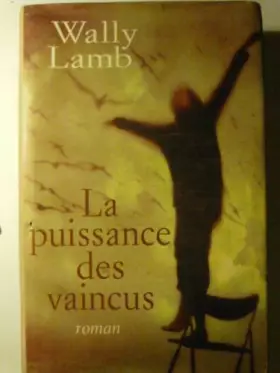Couverture du produit · La puissance des vaincus