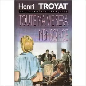 Couverture du produit · Toute ma vie sera mensonge