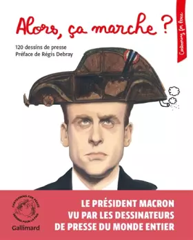 Couverture du produit · Alors, ça marche ?: 120 dessins de presse