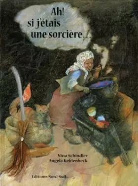 Couverture du produit · Ah ! si j'étais une sorcière