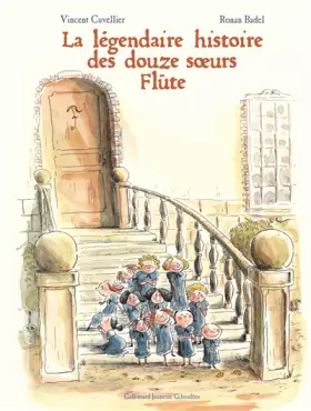 Couverture du produit · LA LEGENDAIRE HISTOIRE DES 12 SOEURS FLUTE - A partir de 7 ans
