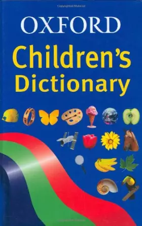 Couverture du produit · OXFORD CHILDRENS DICTIONARY