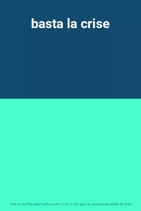 Couverture du produit · basta la crise