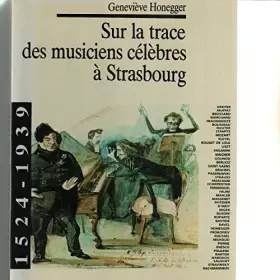 Couverture du produit · Sur la trace des musiciens célébrés a strasbourg