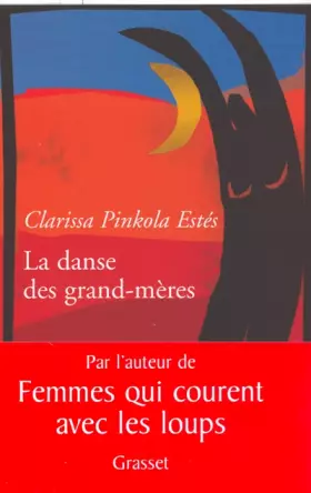 Couverture du produit · La danse des grand-mères : Sur la jeunesse de l'âge mûr et la maturité de la jeunesse