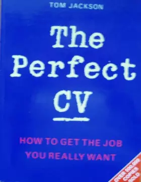 Couverture du produit · The Perfect CV: How to Get the Job You Really Want
