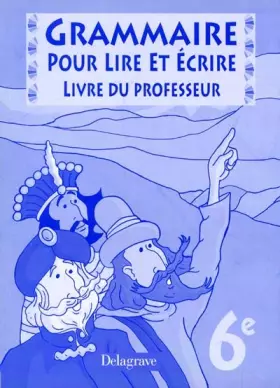 Couverture du produit · Grammaire française, 6e pour lire et écrire, livre du maître