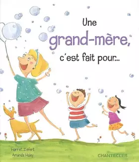 Couverture du produit · Une Grand-Mere, C'Est Fait pour...