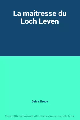 Couverture du produit · La maîtresse du Loch Leven