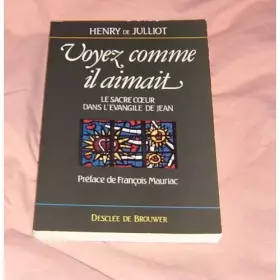 Couverture du produit · Voyez comme il aimait : Le Sacré-Coeur dans l'évangile de Jean