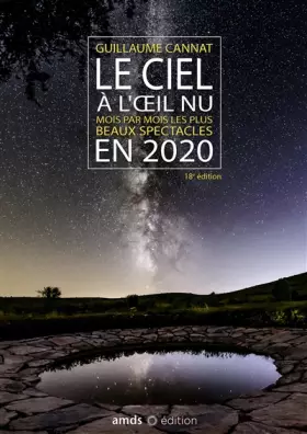 Couverture du produit · Le ciel à l'oeil nu en 2020: Mois par mois, les plus beaux spectacles