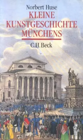 Couverture du produit · Kleine Kunstgeschichte Münchens by Huse, Norbert
