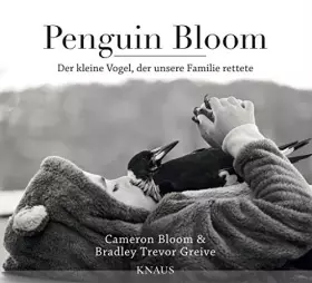 Couverture du produit · Penguin Bloom: Der kleine Vogel, der unsere Familie rettete