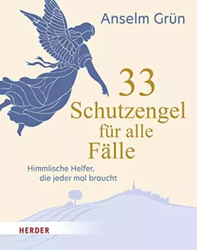 Couverture du produit · 33 Schutzengel für alle Fälle: Himmlische Helfer, die jeder mal braucht