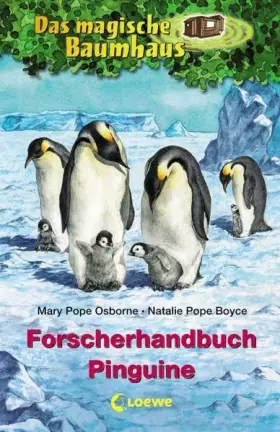 Couverture du produit · Das magische Baumhaus – Forscherhandbuch Pinguine: Spannendes Abenteuerbuch für Kinder ab 8 Jahre (Das magische Baumhaus - Fors