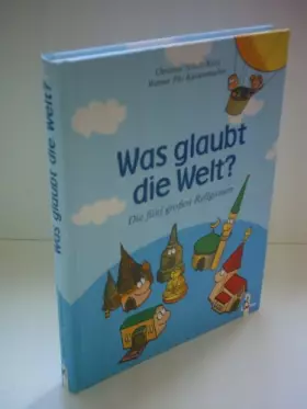 Couverture du produit · Was glaubt die Welt?: Die fünf grossen Religionen
