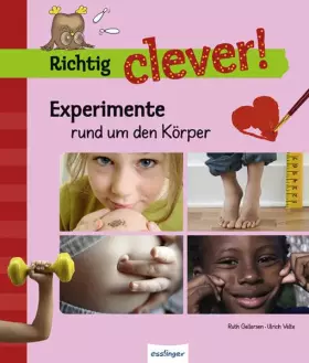 Couverture du produit · Experimente rund um den Körper: Richtig clever!