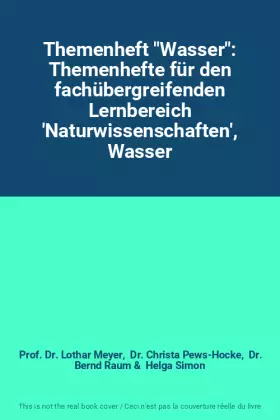 Couverture du produit · Themenheft "Wasser": Themenhefte für den fachübergreifenden Lernbereich 'Naturwissenschaften', Wasser
