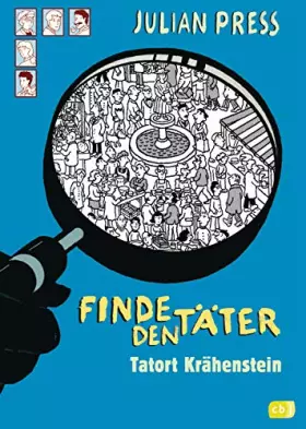 Couverture du produit · Finde den Täter - Tatort Krähenstein: Spannende Such- und Ratekrimis für alle Wimmelbildspezialisten (Finde den Täter - Wimmelb