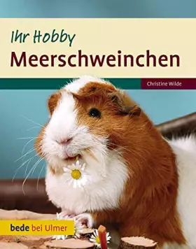 Couverture du produit · Ihr Hobby Meerschweinchen