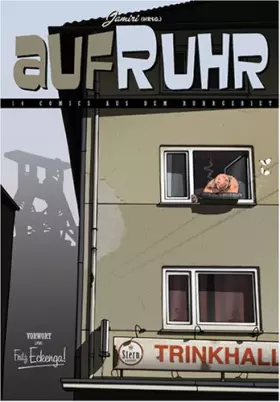 Couverture du produit · aufRuhr: 14 Comics aus dem Ruhrgebiet: 16 Comics aus dem Ruhrgebiet. Vorw. v. Fritz Eckenga