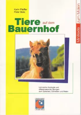 Couverture du produit · Tiere auf dem Bauernhof: Lese- und Arbeitsheft: Lehrreiche Kurztexte und differenzierende Übungen zum Sprechen, Schreiben und M