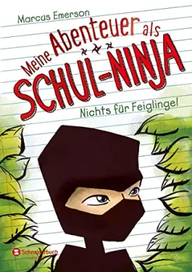 Couverture du produit · Meine Abenteuer als Schul-Ninja, Band 01: Nichts für Feiglinge