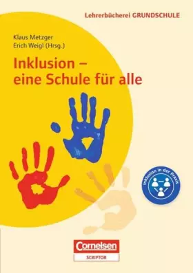 Couverture du produit · Lehrerbücherei Grundschule: Inklusion - eine Schule für alle: Modelle - Positionen - Erfahrungen