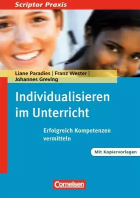 Couverture du produit · Scriptor Praxis: Individualisieren im Unterricht: Erfolgreich Kompetenzen vermitteln. Buch mit Kopiervorlagen