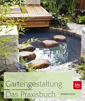 Couverture du produit · Gartengestaltung Das Praxisbuch (BLV Gartenpraxis)