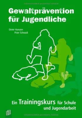 Couverture du produit · Gewaltprävention für Jugendliche: Ein Trainingskurs für Schule und Jugendarbeit