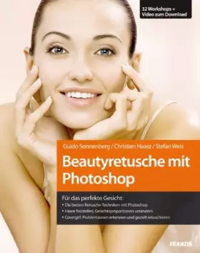 Couverture du produit · Beautyretusche mit Photoshop: Die besten Retusche-Techniken mit Photoshop / Haare freistellen, Gesichtsproportionen verändern
