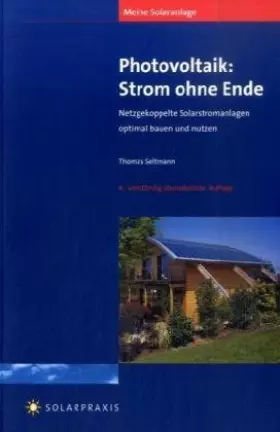 Couverture du produit · Meine Solaranlage: Photovoltaik - Strom ohne Ende: Netzgekoppelte Solarstromanlagen optimal bauen und nutzen