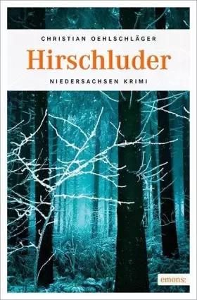 Couverture du produit · Hirschluder: Niedersachsen Krimi (Maike Schnur, Robert Mendelski)