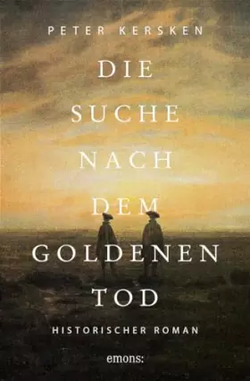Couverture du produit · Die Suche nach dem goldenen Tod: Historischer Roman