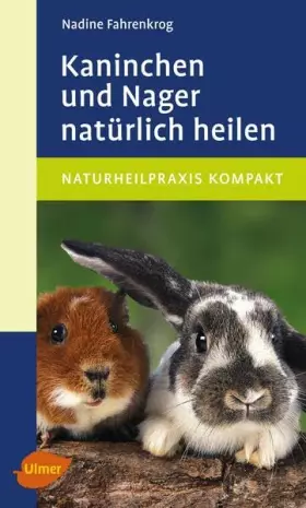 Couverture du produit · Kaninchen und Nager natürlich heilen (Veterinärmedizin)