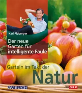 Couverture du produit · Der neue Garten für intelligente Faule: Garteln im Takt mit der Natur