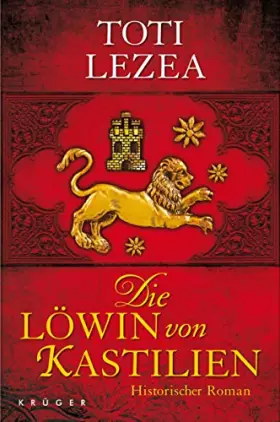 Couverture du produit · Die Löwin von Kastilien: Historischer Roman