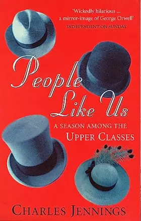 Couverture du produit · People Like Us: A Season Among the Upper Classes