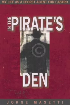 Couverture du produit · In the Pirates Den: My Life as a Secret Agent