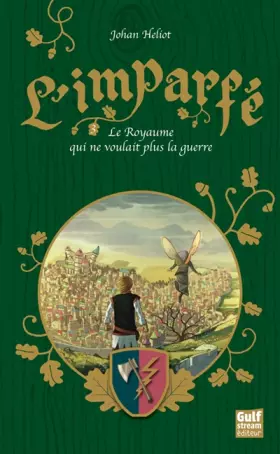 Couverture du produit · L'Imparfé - tome 3 Le Royaume qui ne voulait plus la guerre (3)